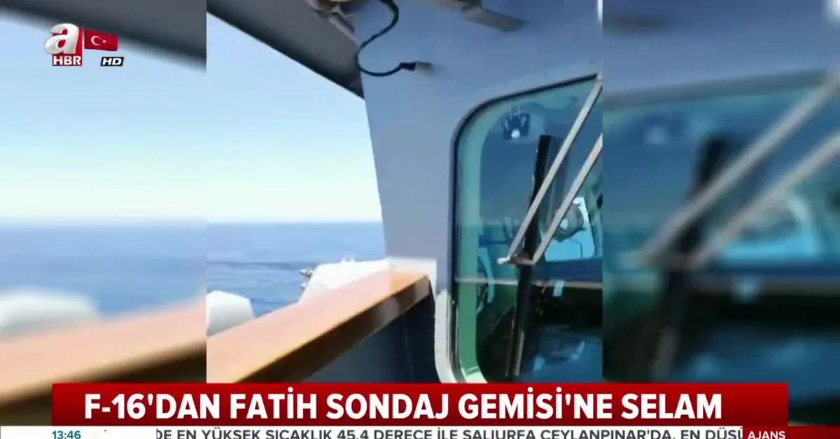 Fatih Sondaj Gemisi'ne F-16 selamı