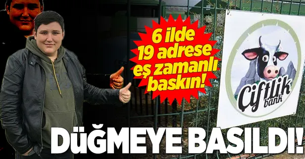 Çiftlik Bank için düğmeye basıldı