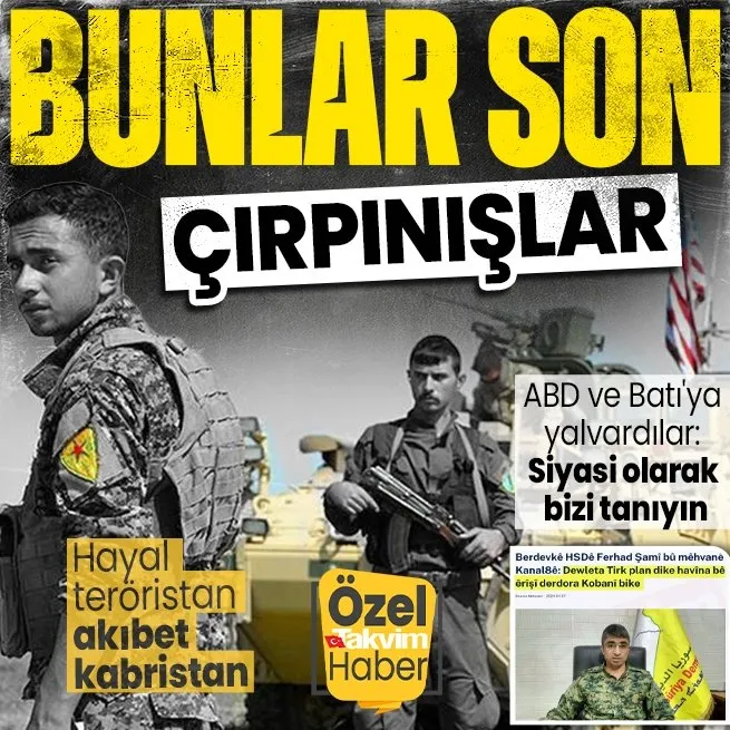 PKK/YPGnin son çırpınışları! Türkiyenin olası askeri harekatı öncesi ABD ve Batıya yalvardılar: Siyasi olarak bizi tanıyın