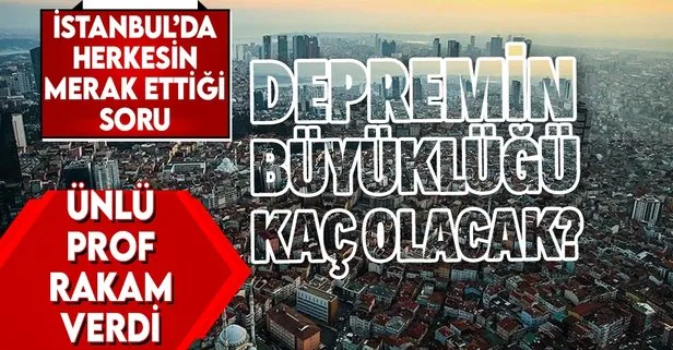 SON DAKİKA: Prof. Dr. Övgün Ahmet Ercan: İstanbul depreminin büyüklüğü aşağı yukarı 6.4
