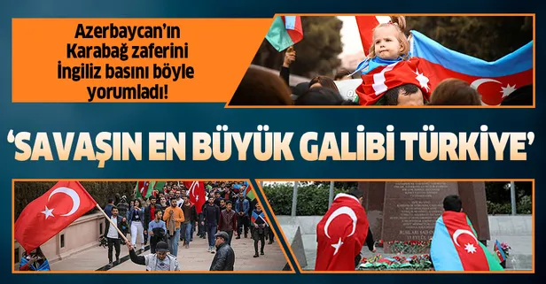 Karabağ zaferini İngiliz basını böyle yorumladı: "Savaşın en büyük galibi Türkiye"