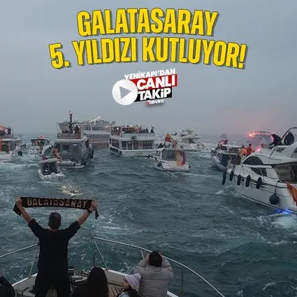 CANLI | Galatasaray 5. yıldızını kutluyor!