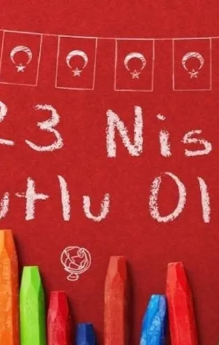 23 Nisan 2021 kutlama mesajı Atatürk 23 Nisan sözleri! 23 Nisan en güzel anlamlı resimli kısa uzun mesajlar!