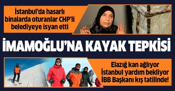 İstanbul’da hasarlı binalarda oturanlardan CHP’li İmamoğlu’na kayak tepkisi
