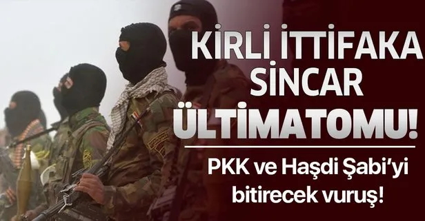 PKK ve Haşdi Şabi’ye Sincar ültimatomu!