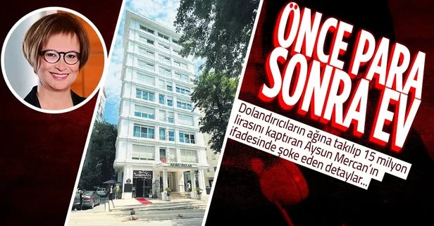 Dolandırıcıların ağına takılıp 15 milyon lirasını kaptıran Finans Uzmanı Aysun Mercan vurgunun detaylarını anlattı