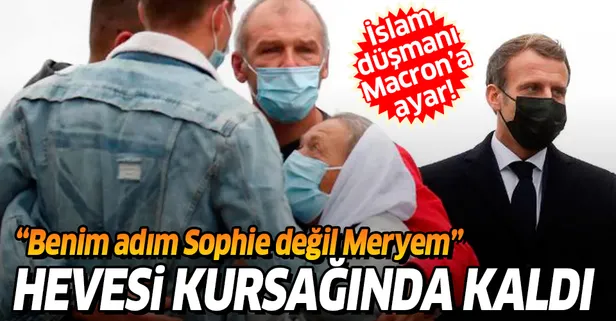 İslam karşıtı Macron'un hevesi kursağında kaldı: Benim adım Sophie değil Meryem