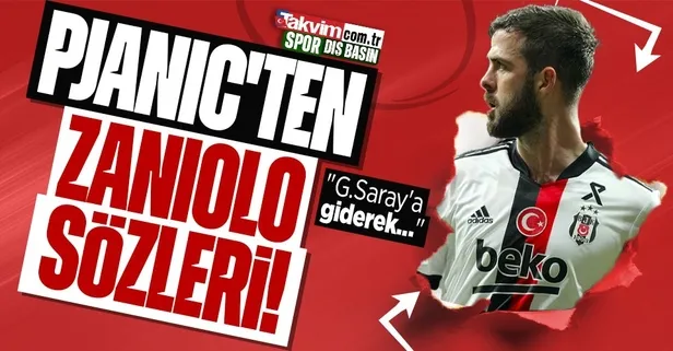 Pjanic'ten Zaniolo sözleri! "Galatasaray'a giderek..."