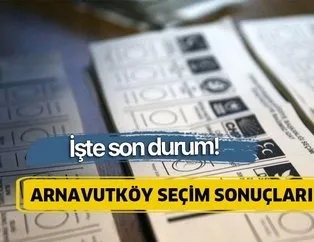 23 Haziran Arnavutköy İstanbul seçim sonuçları