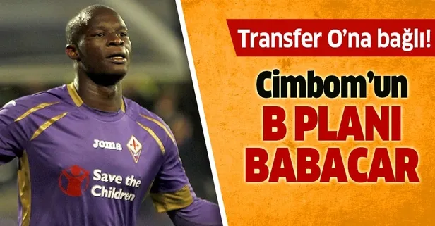Galatasaray Babacar'ı yedekte tutuyor