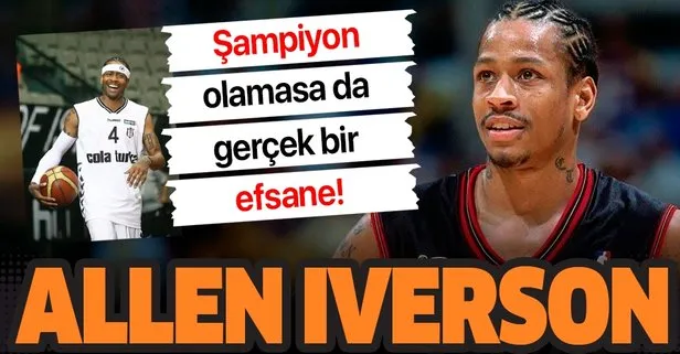 Şampiyon olamasa da gerçek bir efsane: Allen Iverson