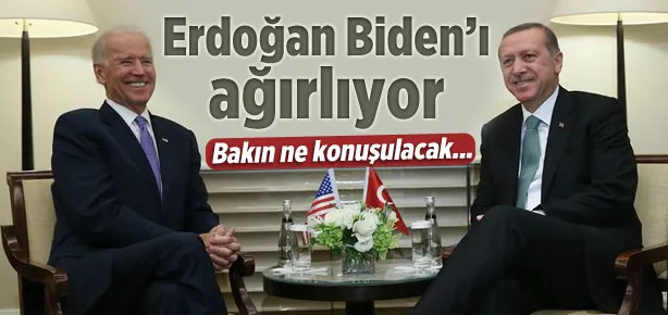 Erdoğan, Biden ile Suriye’yi görüşecek