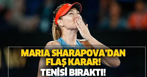 Son dakika haberleri: Rus tenisçi Maria Sharapova’dan flaş karar!