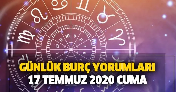 Günlük burç yorumları – 17 Temmuz 2020 Cuma