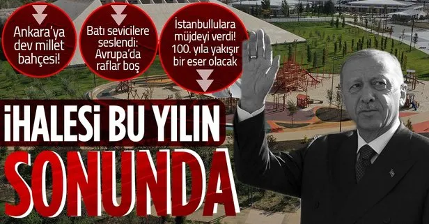 Başkan Erdoğan’dan Ankara AKM Millet Bahçesi Açılış Töreni’nde önemli açıklamalar