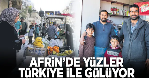 Afrin’de yüzler Türkiye ile gülüyor