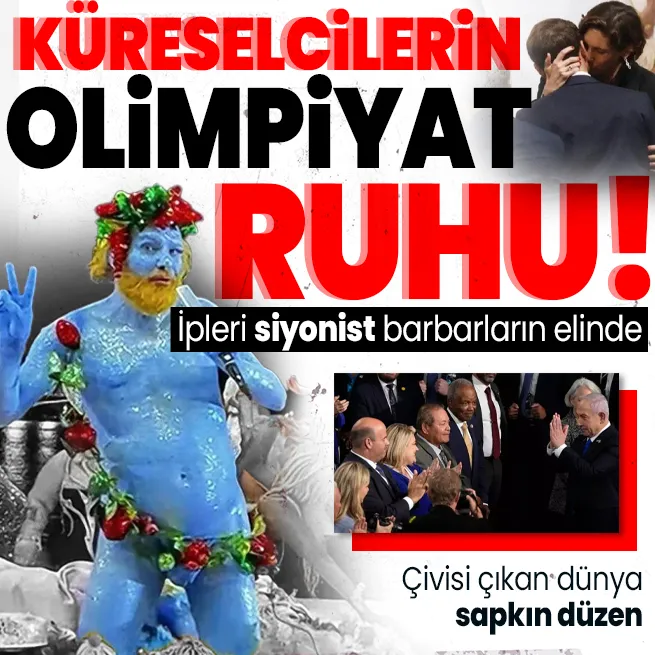 Gazze’de soykırım, ABD’de ’Kongre’n kafa, Paris’te sapkınlık... Küreselcilerin ’Olimpiyat’ ruhu: İpleri siyonist barbarların elinde