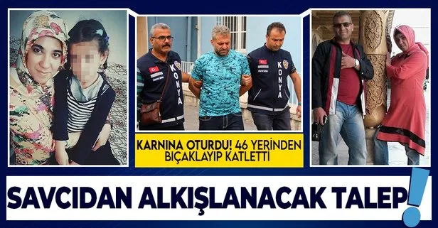Eşini canice öldürdü! Savcıdan dikkat çeken talep