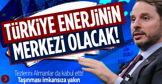 Berat Albayrak'ın tezlerini Almanlar da kabul etti! Türkiye kendisini bir enerji merkezi olarak konumlandırabilir