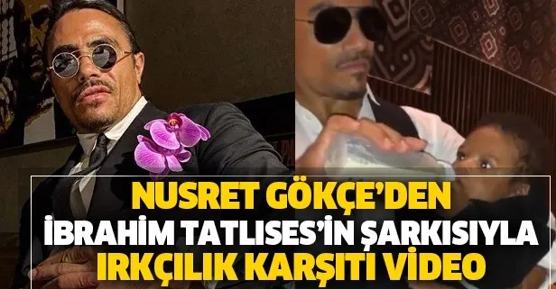 Nusret'ten Tatlıses şarkısıyla ırkçılık karşıtı video