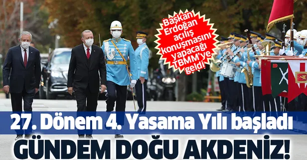 Son dakika: TBMM 27. Dönem 4. Yasama Yılı bugün başladı