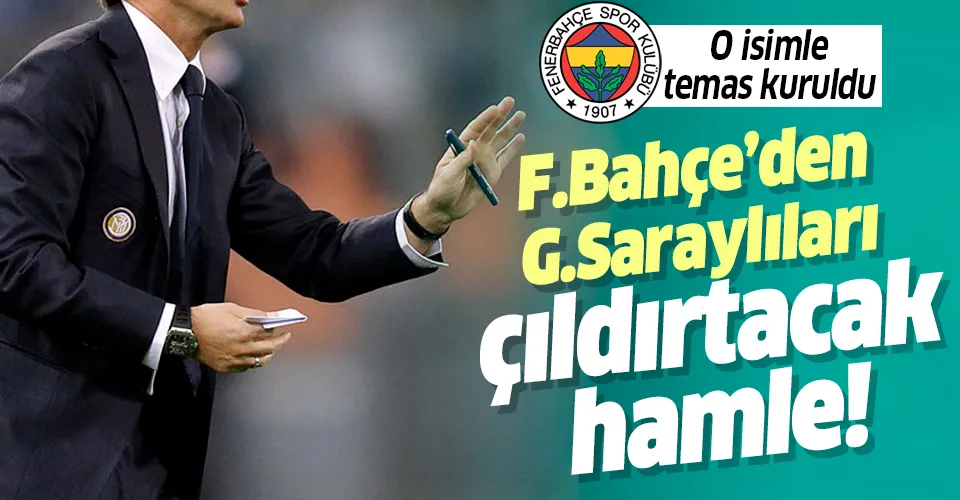 Fenerbahçe'den Galatasaraylıları çıldırtacak hamle! O isimle temas kuruldu