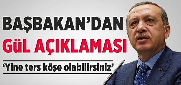 Başbakan’dan Gül açıklaması