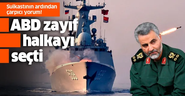 Süleymani suikastının ardından çarpıcı yorum: ABD zayıf halkayı seçti!