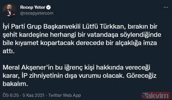 Şehit ağabeyine küfürler eden İYİ Partili Lütfü Türkkan'a tepkiler çığ gibi: "Bu sözü sana yedirmek Türk milletinin boynunun borcu" - 12