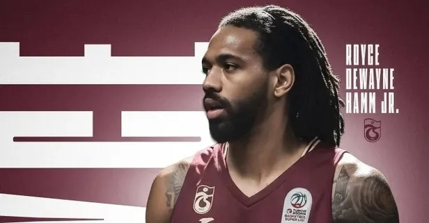 Royce Dewayne Hamm Jr. Trabzonspor'da