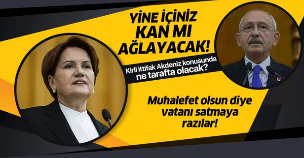 Sabah Gazetesi yazarı Mahmut Övür'den Kılıçdaroğlu ve Akşener'e zor soru: "CHP ve İP Akdeniz siyasetinde nerede duracak?"