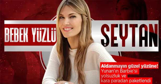 Yunan'ın bebek yüzlü Barbie'si Eva Kaili yolsuzluk ve kara para aklamaktan gözaltına alındı