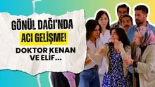 Gönül Dağındaki yeni gelişme seyirciyi darmadağın eder! Önce yıkılacaklar sonra da...