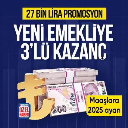 Yeni emekliler 3 koldan kazanacak