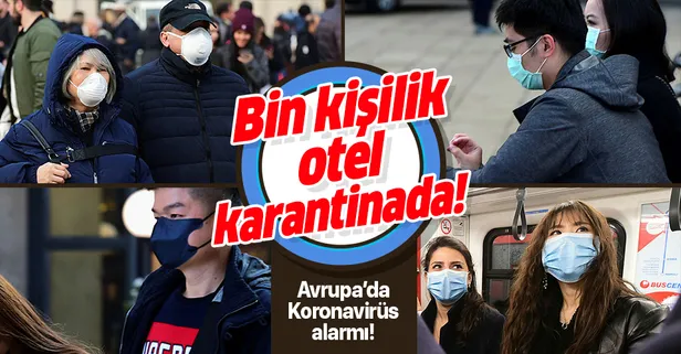 Avrupa'da Koronavirüs alarmı! İspanya'dan İtalya'ya giden doktorda Koronavirüs çıkınca bin kişilik otel karantinaya alındı!