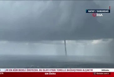 Hatay'da hortum!