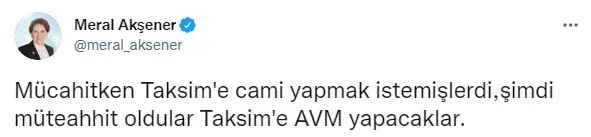 son-dakika-akmnin-acildigi-gun-akillara-meral-aksenerin-taksime-avm-yapacaklar-tweeti-geldi-1635531061012.jpg