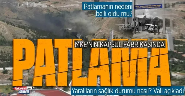 Son dakika: Ankara Kayaş’ta MKE fabrikasında patlama! Patlamanın nedeni belli oldu mu? Yaralıların durumu nasıl?
