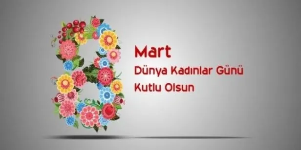 En güzel ve anlamlı 8 Mart Kadınlar Günü sözleri ve mesajları burada yer alıyor!-1