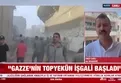 İsrail ordusu Gazze'de işgal planının ilk aşamasına başladı