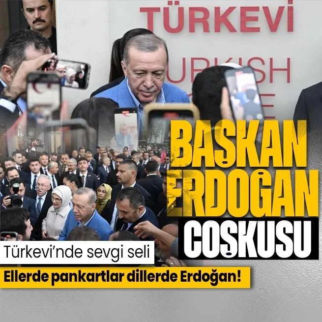 Başkan Erdoğana sevgi seli! Türkevinde coşkuyla karşılandı
