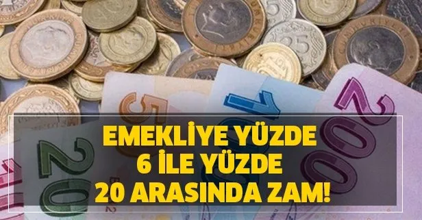 SGK ve Bağkur'lu emekliye yüzde 6 ile yüzde 20 arasında zam!