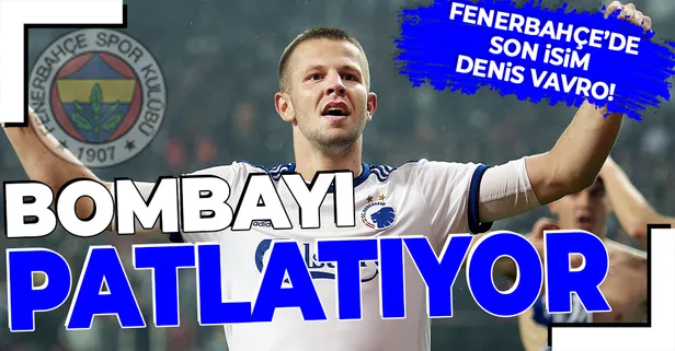 Fenerbahçe'de son aday Denis Vavro!