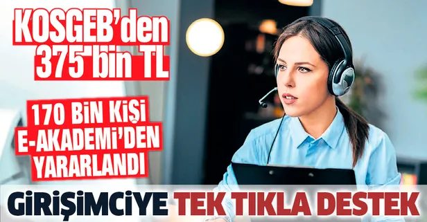 Girişimciye tek tıkla destek: KOSGEB’den 375 bin TL
