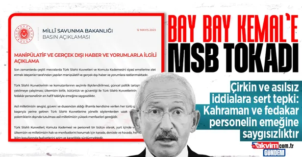 CHP'nin TSK yalanına MSB'den sert tepki:Kahraman ve fedakar personelin emeğine saygısızlıktır