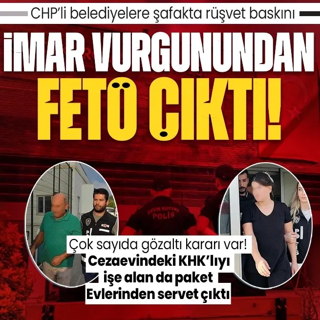 Adanada CHPli Seyhan ve Çukurova belediyelerine rüşvet operasyonu! Perde arkasından FETÖ skandalı çıktı