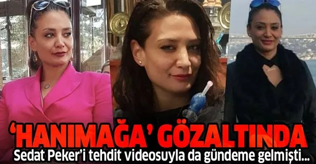 İstanbul’da büyük operasyon: Sedat Peker’i tehdit ettiği videoyla gündeme gelen ’Hanımağa’ Güniz Akkuş da gözaltında