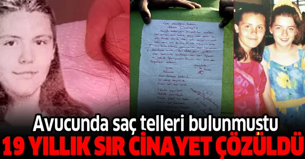 Son dakika: 19 yıllık Hande Çinkitaş cinayeti çözüldü