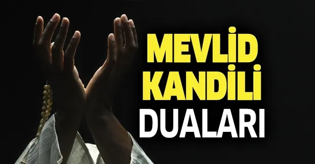 Kandil duaları - Mevlid Kandili duaları neler? İşte Mevlid Kandili'nde okunacak dualar-1