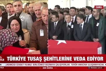 Türkiye TUSAŞ şehitlerine veda etti